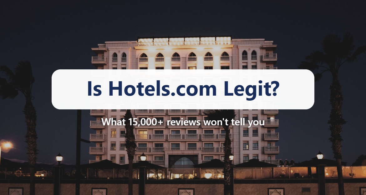 Is Hotels.com Legit